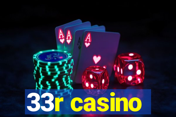 33r casino