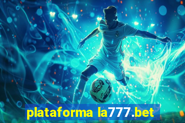 plataforma la777.bet