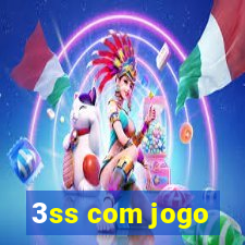 3ss com jogo