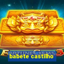 babete castilho