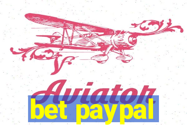 bet paypal