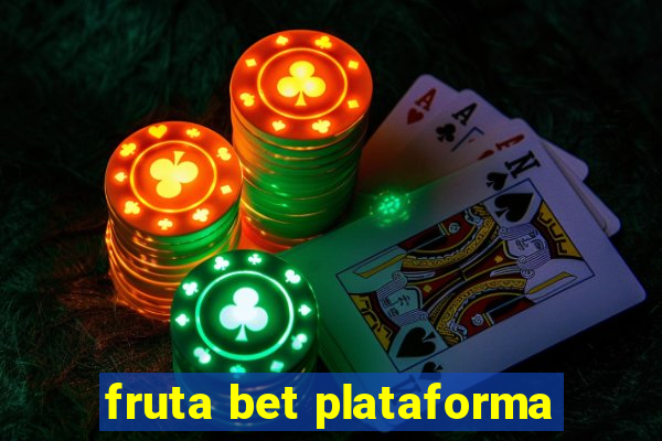 fruta bet plataforma