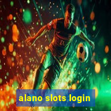 alano slots login