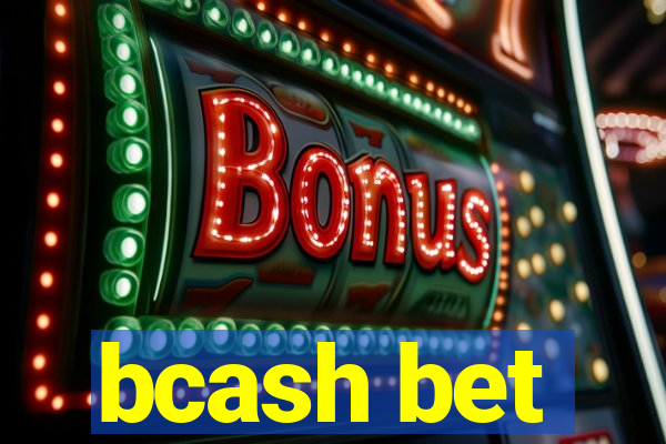 bcash bet