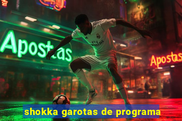 shokka garotas de programa