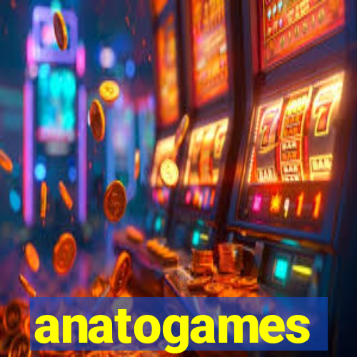 anatogames