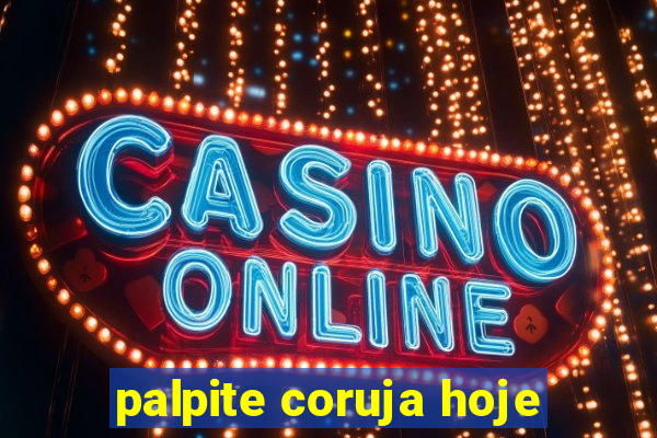 palpite coruja hoje