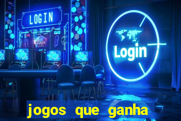 jogos que ganha dinheiro de verdade sem deposito