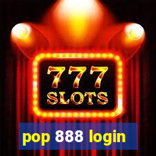 pop 888 login