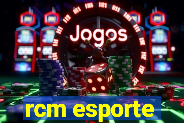 rcm esporte