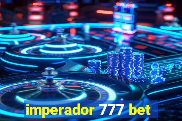 imperador 777 bet