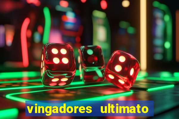 vingadores ultimato dublado download