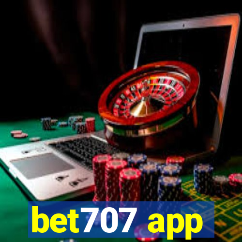 bet707 app