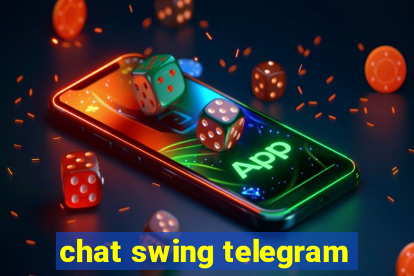 chat swing telegram