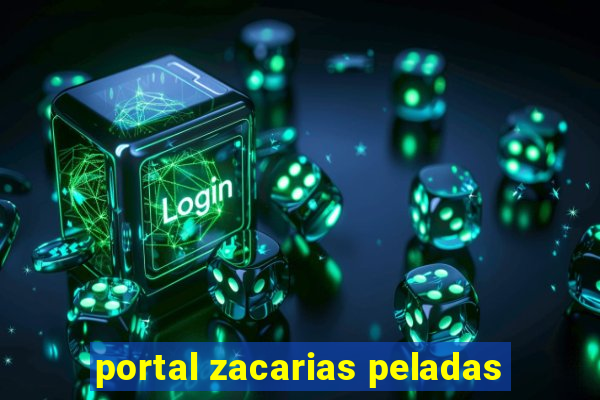 portal zacarias peladas