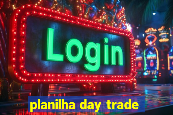 planilha day trade