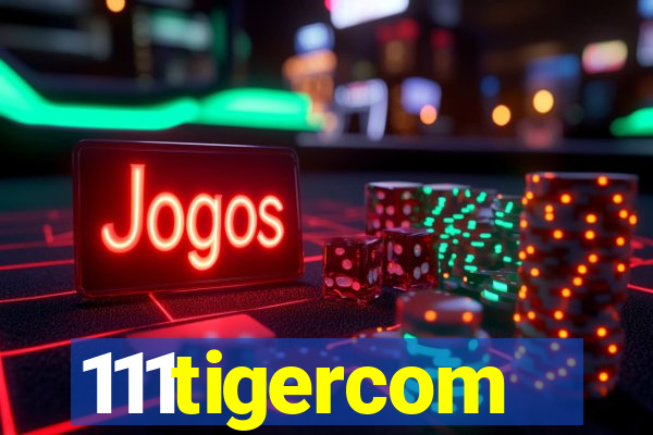 111tigercom