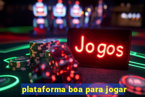 plataforma boa para jogar