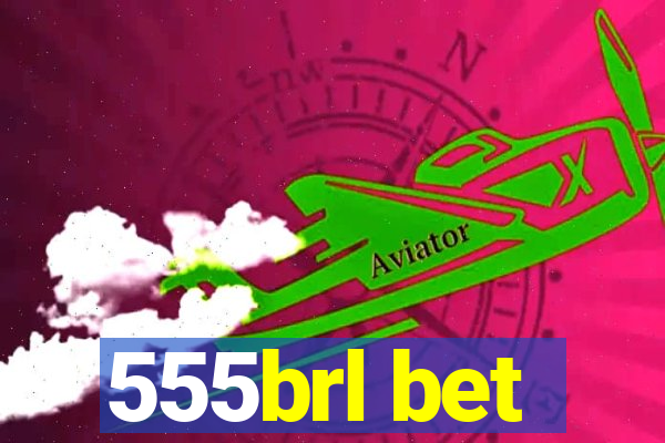 555brl bet