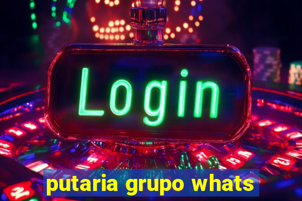 putaria grupo whats