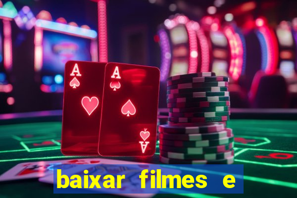 baixar filmes e series mp4