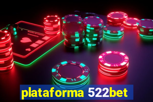 plataforma 522bet