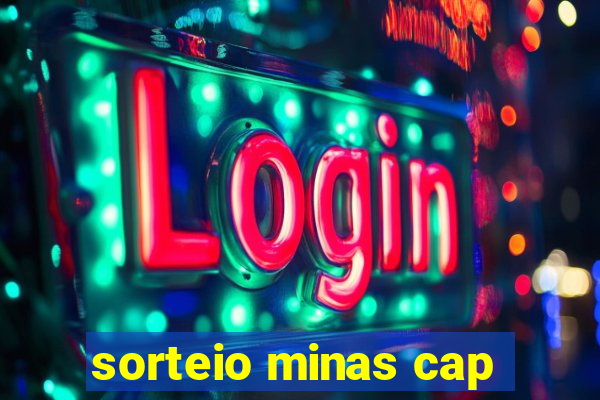 sorteio minas cap