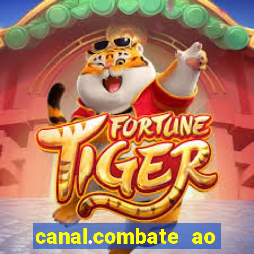 canal.combate ao vivo multicanais