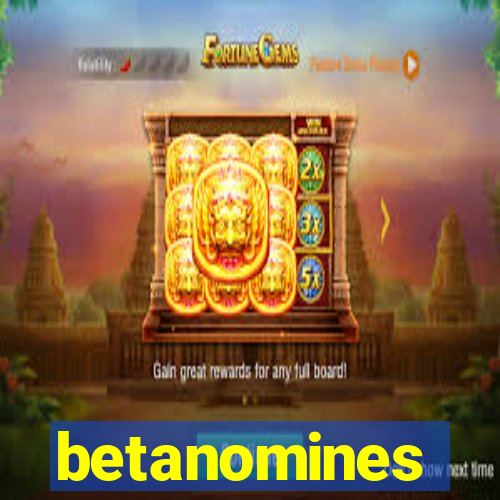 betanomines