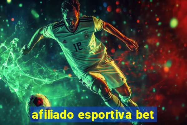 afiliado esportiva bet