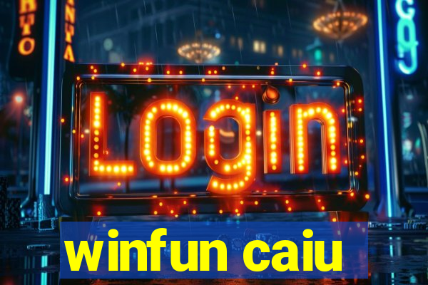 winfun caiu