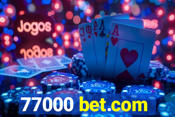 77000 bet.com