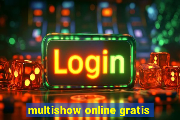 multishow online gratis