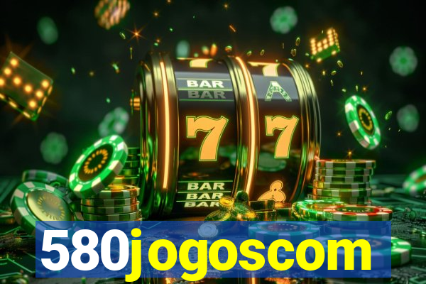 580jogoscom