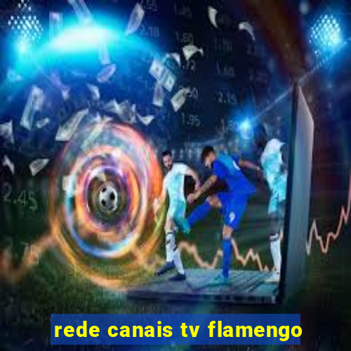 rede canais tv flamengo