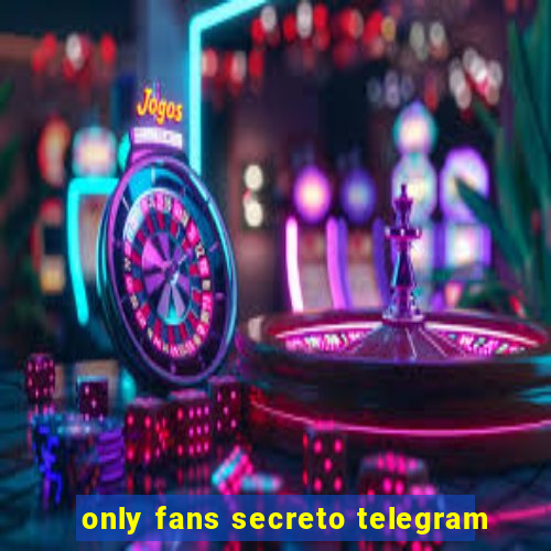 only fans secreto telegram