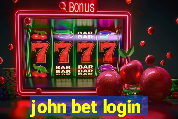 john bet login