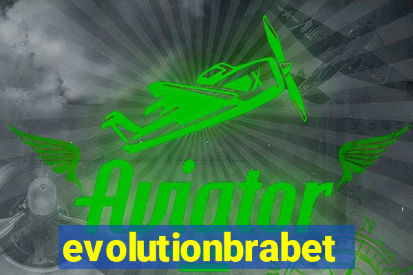 evolutionbrabet