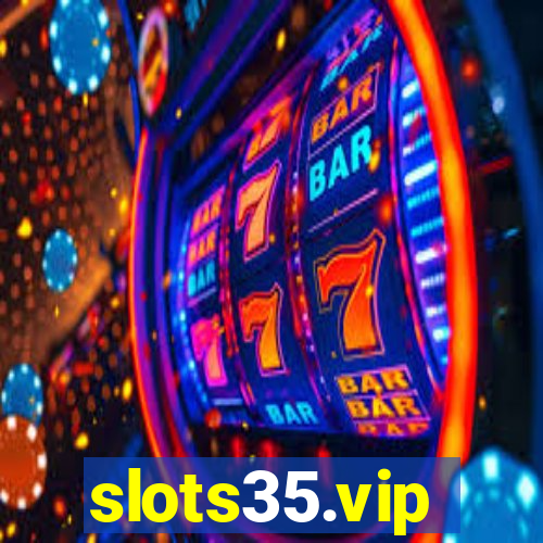 slots35.vip