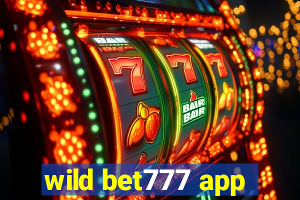 wild bet777 app