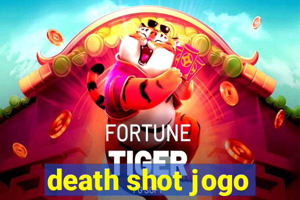 death shot jogo