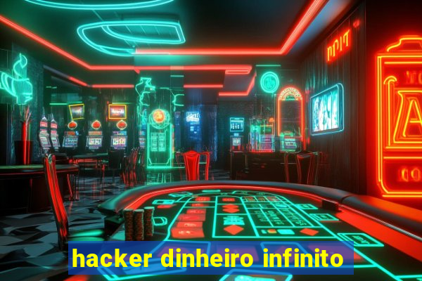 hacker dinheiro infinito