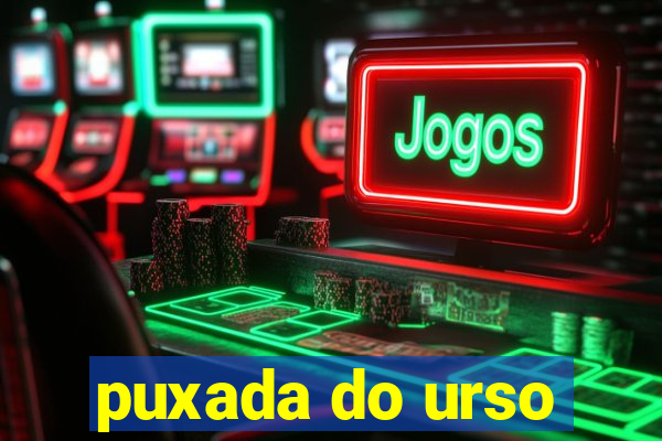 puxada do urso