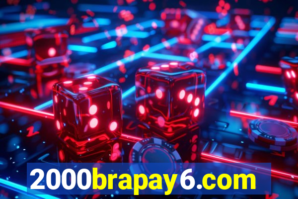 2000brapay6.com