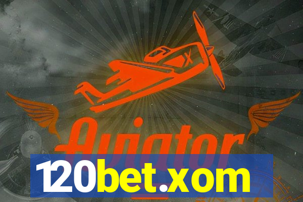 120bet.xom