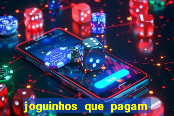 joguinhos que pagam para jogar