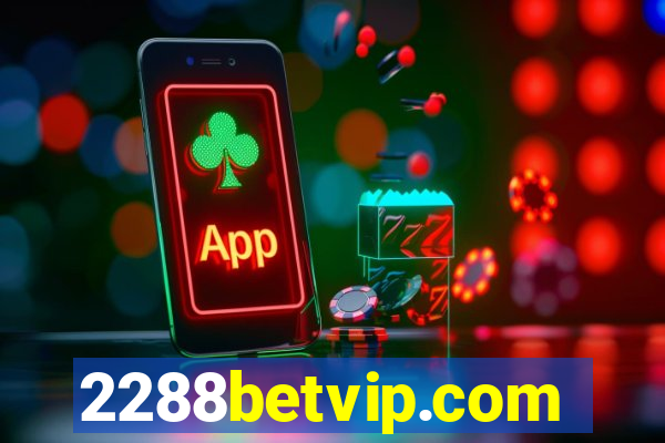 2288betvip.com