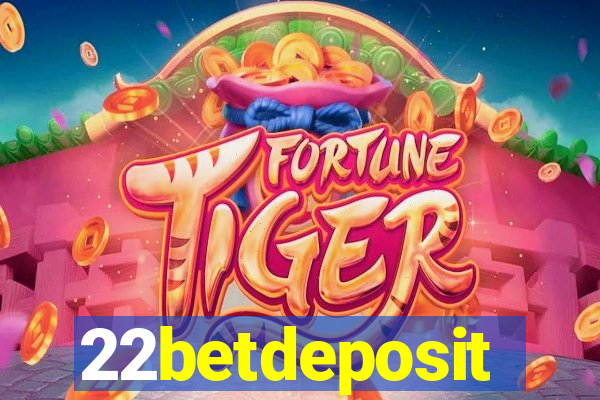 22betdeposit