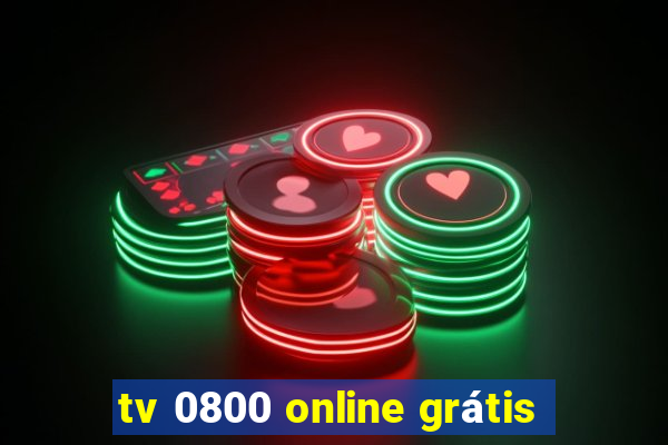 tv 0800 online grátis