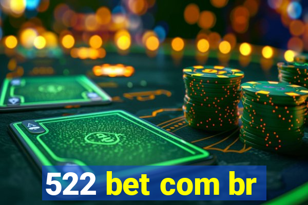 522 bet com br